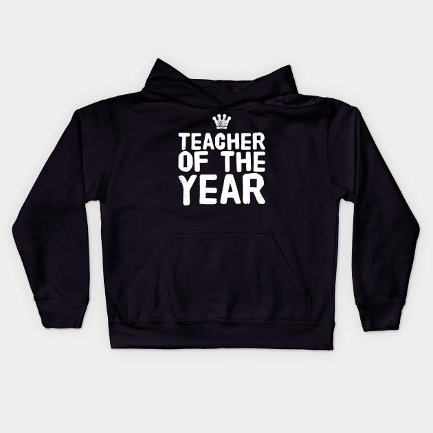 Teacher of the year Kids Hoodie by captainmood